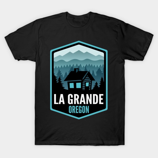 La Grande Oregon Mountain Town Cabin T-Shirt by HalpinDesign